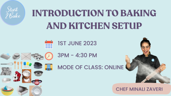 Baking Introduction BEGINNERS GUIDE TO BAKING: Introduction to Baking & Kitchen Setup (Online)